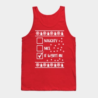 Funny Naughty List Ugly Christmas Pattern, It Wasn't Me Tank Top